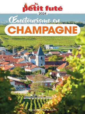 cover image of OENOTOURISME EN CHAMPAGNE 2024 Petit Futé